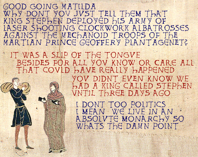 You know what's even more annoying than getting a historical fact wrong in a history strip? Finishing an apologetic follow-up and then realising you mistyped and having to add a letter into the middle of a sentence by hand and re-upload the poxy thing with a connection that thinks it's hilarious to cut out every five minutes for no reason at all. That is.